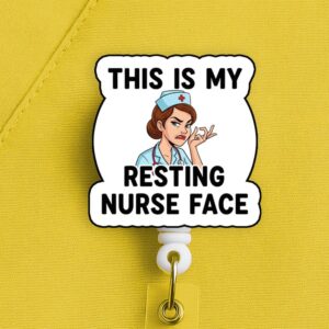 Nurse Badge Reel, This Is My Resting Nurse Face
