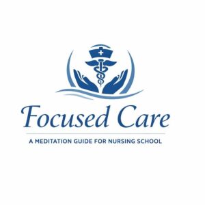 Focused Care: Meditation Guide for Nursing School- Custom ChatGPT Meditation