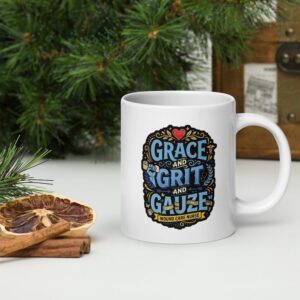Grace Grit Gauze Wound Care Nurse Coffee Mug White glossy mug