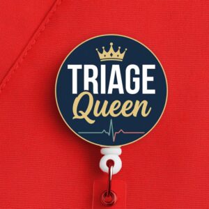 Triage Nurse Badge Reel, Triage Queen, ER Nurse Gift