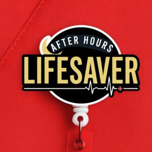 Night Shift Nurse Badge Reel, After Hours Lifesaver, Nurse Gift