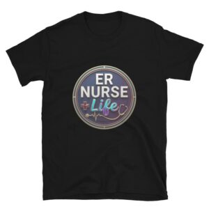 ER Nurse Shirt, ER Nurse Life, Emergency Room Nurse Gift Short-Sleeve Unisex T-Shirt