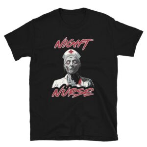 Night Shift Zombie Nurse Horror T-Shirt, Dark Humor Medical Apparel