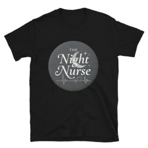 Night Shift Nurse Shirt, The Night Nurse, Nurse Gift Short-Sleeve Unisex T-Shirt