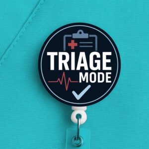 Triage Nurse Badge Reel, Triage Mode, ER Nurse Gift