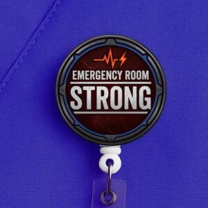 ER Nurse Badge Reel, Emergency Room Strong, Emergency Nurse Gift