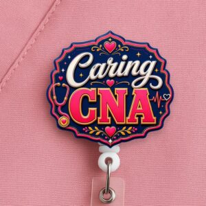 Caring CNA Badge Reel, CNA Badge Reel, Nursing Assistant Gift