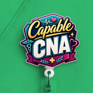Capable CNA Badge Reel, CNA Badge Reel, Nursing Assistant Gifta
