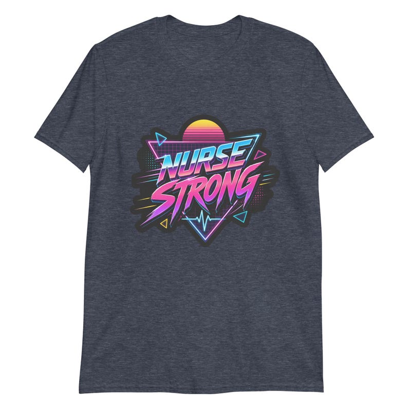 Nurse Strong Retro Neon Nurse Gift Night Shift Nurse Humor 80s Aesthetic Healthcare Worker Short-Sleeve Unisex T-Shirt - Image 8