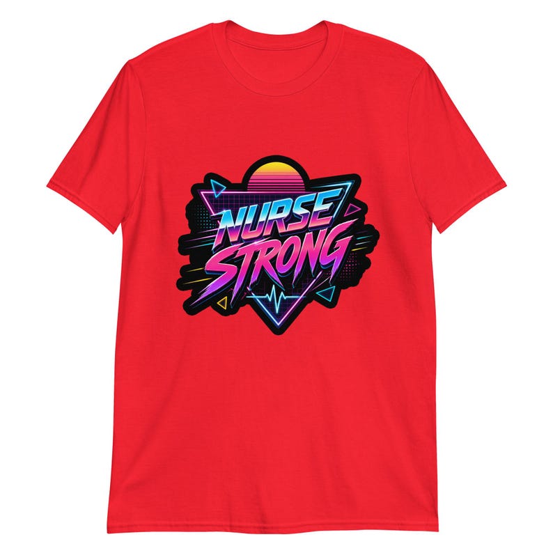 Nurse Strong Retro Neon Nurse Gift Night Shift Nurse Humor 80s Aesthetic Healthcare Worker Short-Sleeve Unisex T-Shirt - Image 9