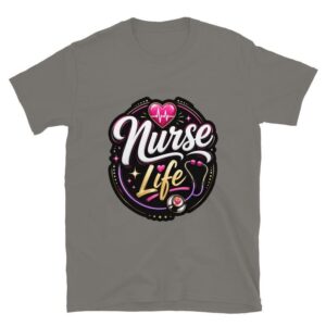 Nurse Life Nurse Gift Cute Nurse Design RN LPN Night Shift Healthcare Worker Short-Sleeve Unisex T-Shirt