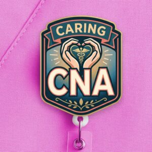 Caring CNA Badge Reel, CNA Badge Reel, Nursing Assistant Gift