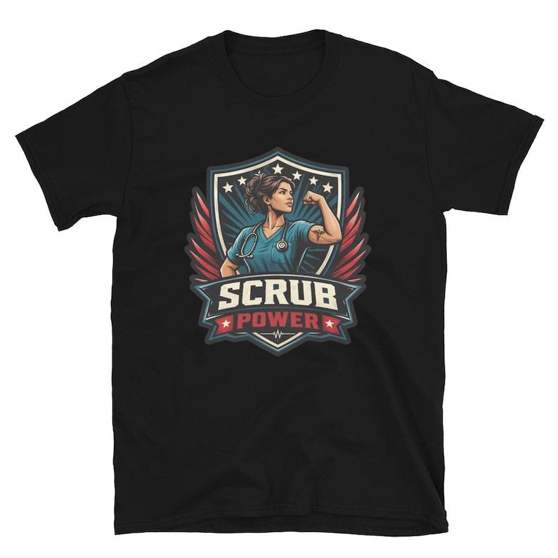 Scrub Power Nurse Design, Strong Nurse Gift, RN CNA Healthcare Worker Graphic, Empowered Medical Woman Short-Sleeve Unisex T-Shirt