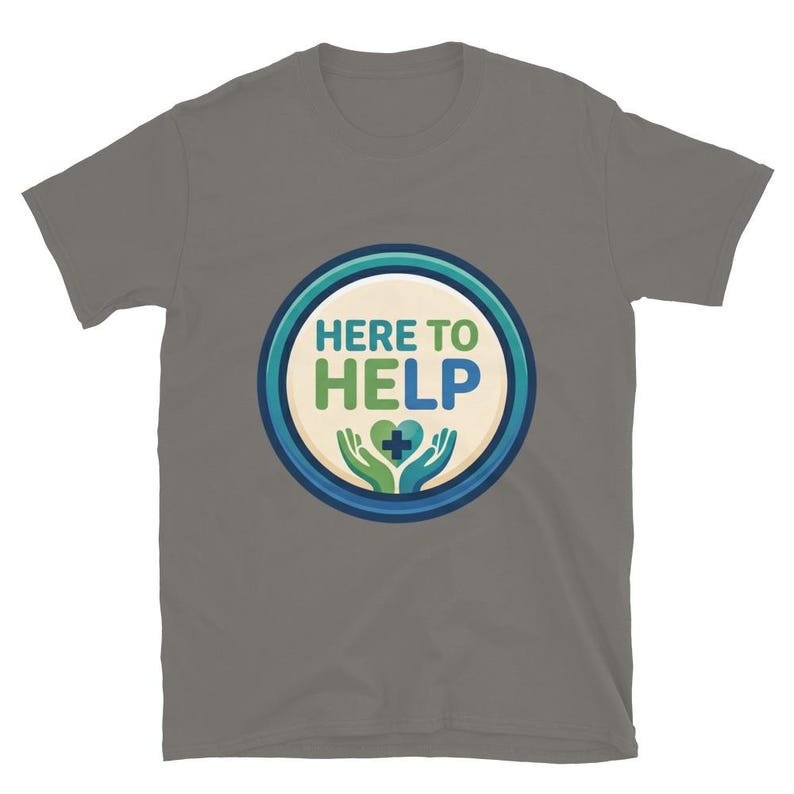 Here to Help Nurse Gift Healthcare Worker CNA RN LPN Medical Staff Caring Design Short-Sleeve Unisex T-Shirt - Image 13