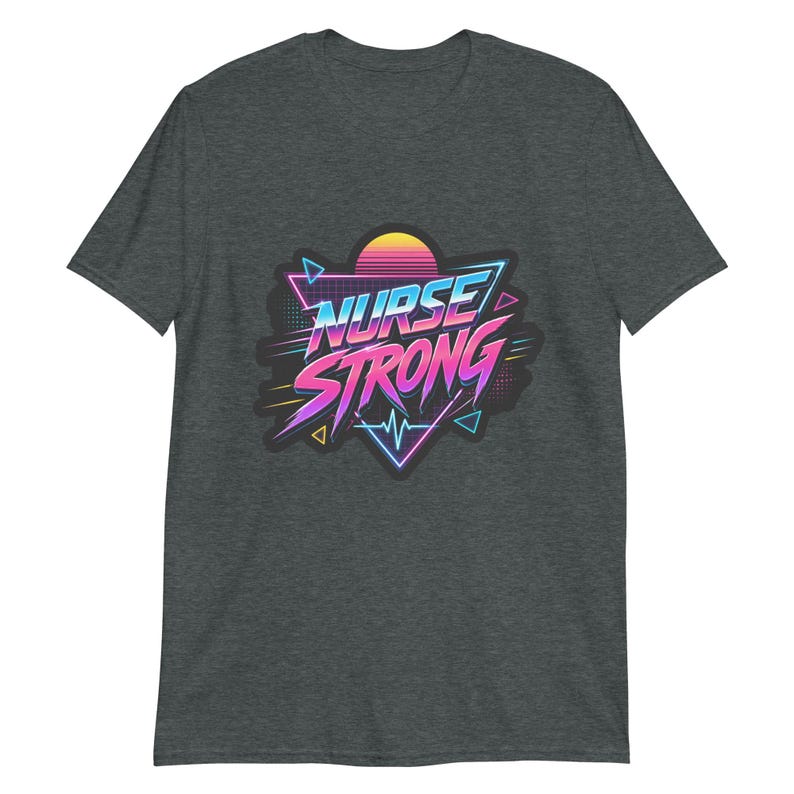 Nurse Strong Retro Neon Nurse Gift Night Shift Nurse Humor 80s Aesthetic Healthcare Worker Short-Sleeve Unisex T-Shirt - Image 7