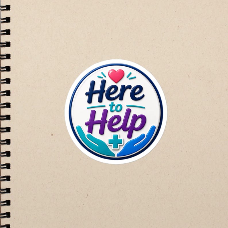 Here to Help Nurse Quote, Caring Healthcare Worker Gift, CNA RN LPN Compassion Design Bubble-free stickers - Image 2