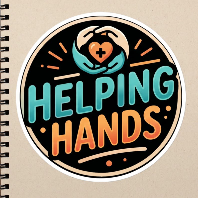 Helping Hands Nurse Gift, Caring Healthcare Worker Design, CNA RN LPN Compassion Quote Bubble-free stickers