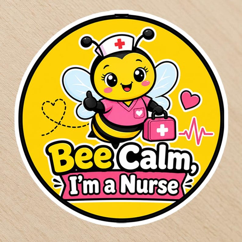 Bee Calm I’m a Nurse Sticker, Funny Nurse Bee Decal for Water Bottle Laptop
