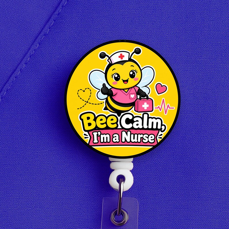 Bee Calm I’m a Nurse Badge Reel, Funny Nurse Bee ID Holder for Healthcare Worker - Image 3