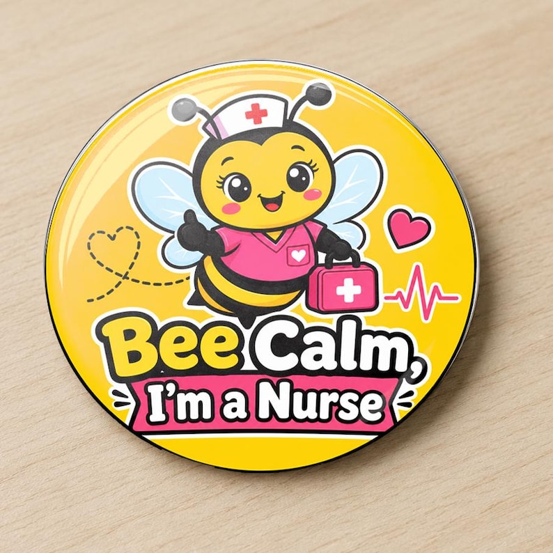 Nurse Bee Button, Wound Care Nurse Gift, Funny Healthcare Worker Pin, Magnet Option