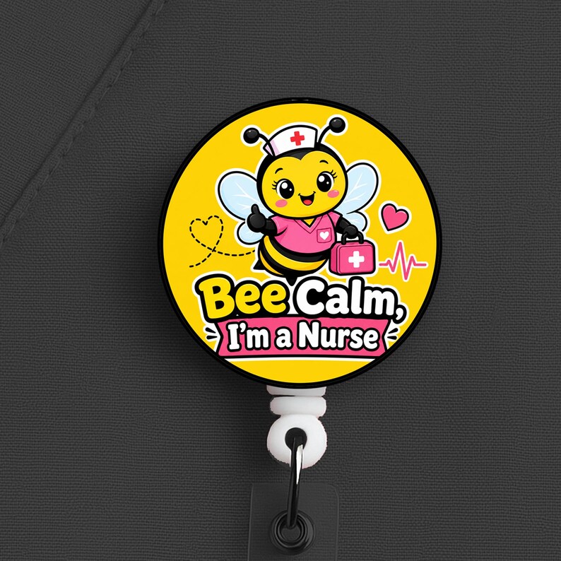 Bee Calm I’m a Nurse Badge Reel, Funny Nurse Bee ID Holder for Healthcare Worker - Image 2