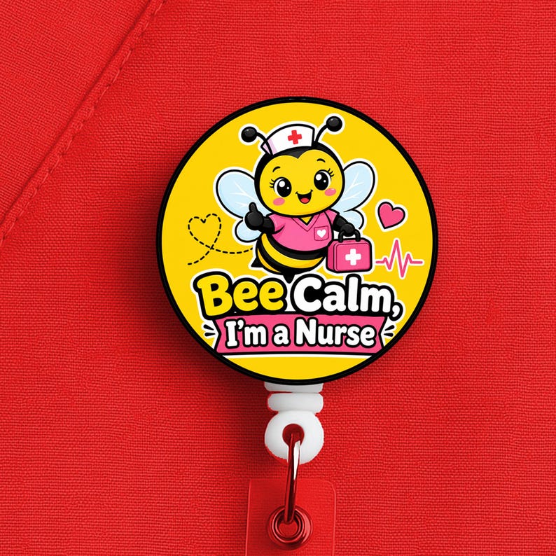 Bee Calm I’m a Nurse Badge Reel, Funny Nurse Bee ID Holder for Healthcare Worker